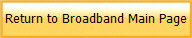 Return to Broadband Main Page